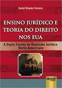 Ensino Jurídico e Teoria do Direito nos EUA - A Dupla Faceta do Realismo Jurídico Norte-Americano