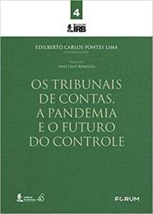 Os Tribunais de Contas, a Pandemia e o Futuro do Controle