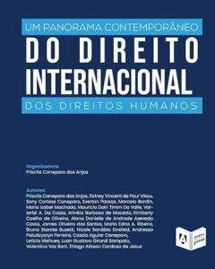Um Panorama Contemporâneo Do Direito Internacional Dos Direitos Humanos