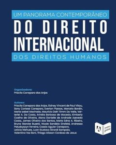 Um Panorama Contemporâneo Do Direito Internacional Dos Direitos Humanos