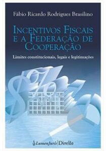 Incentivos Fiscais e Federais de Cooperação